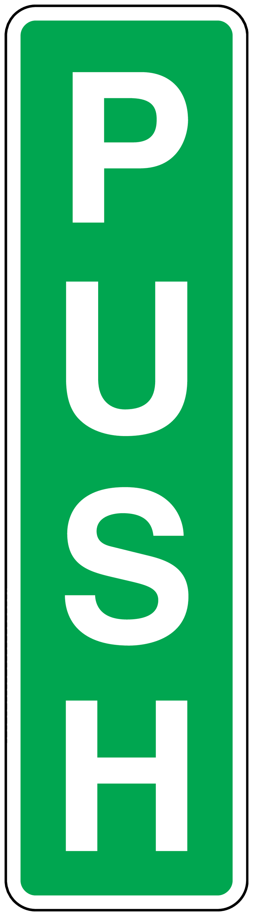 Safety sign sticker with green background and white stacked letters “PUSH”