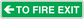 Fire exit safety sticker: green with white left arrow and 'TO FIRE EXIT' text