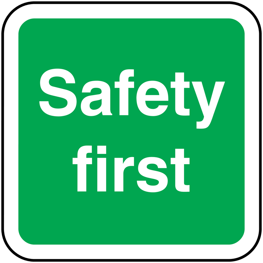 Green safety sign sticker with white text: Safety first