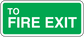 Fire exit sticker with white text “TO FIRE EXIT” on green background, white border