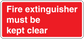 Fire extinguisher must be kept clear sticker, red with white text