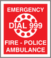 Emergency Dial 999 sticker with red background, white text and circular alarm icon