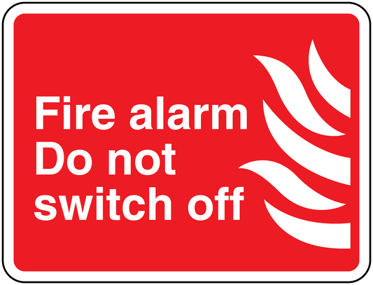 Red fire alarm warning sticker with white 'Do not switch off' text and flame icon