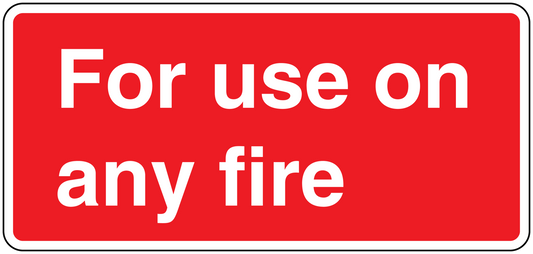 Red sticker reading "For use on any fire" with a white border