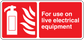 Electrical equipment warning sticker, red with white text: For use on live electrical equipment