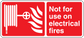 Red safety sticker with fire icon and text: Not for use on electrical fires