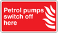 Red safety warning sticker: Petrol pumps switch off here, with white flame symbol