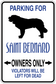 Parking sign sticker: Saint Bernard silhouette, 'Owners Only' and warning text