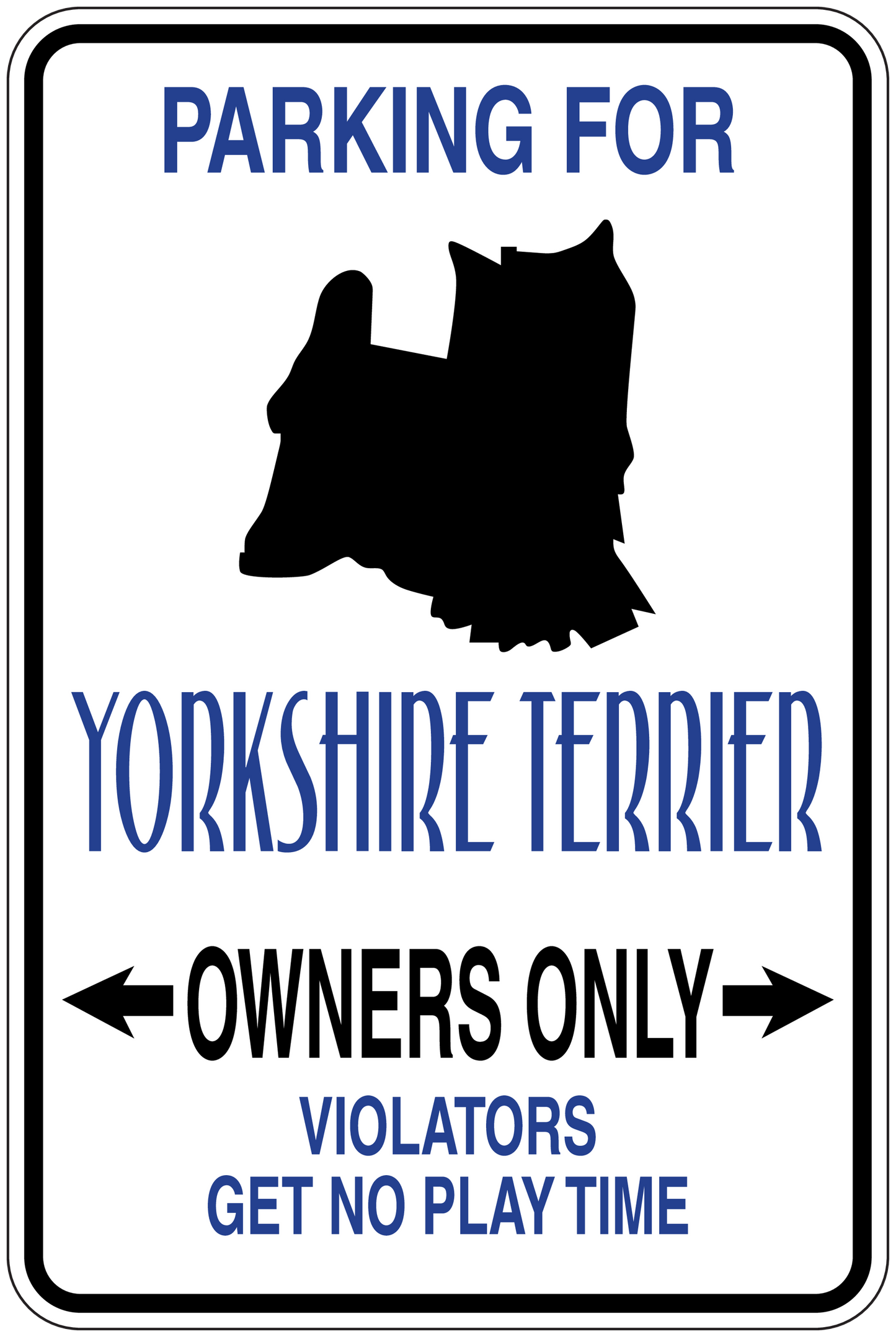 Yorkshire terrier parking sign sticker: dog silhouette, 'Owners Only' and 'Violators' text
