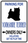 Yorkshire terrier parking sign sticker: dog silhouette, 'Owners Only' and 'Violators' text