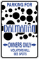 Vinyl parking sign sticker with Dalmatian spots: Owners only, violators see spots