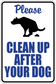 Dog care sign sticker with black dog silhouette and blue text: “Please Clean Up After Your Dog”