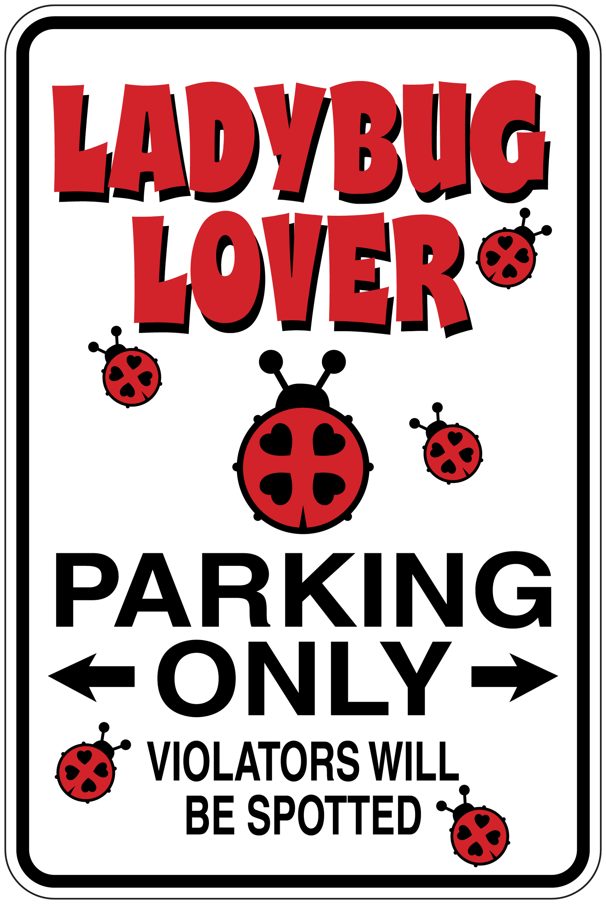 Rectangular ladybug lover “Parking Only” sticker with red ladybug graphics and warning text