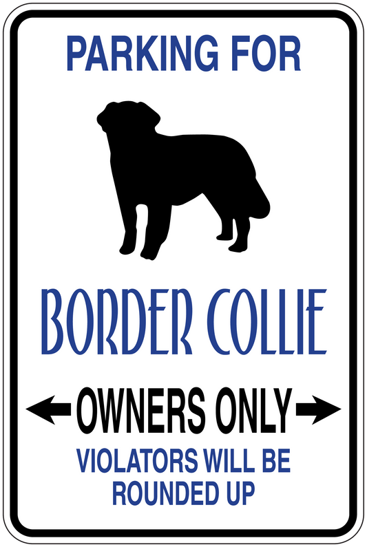 Border collie parking sign sticker: black dog silhouette, blue 'owners only' text