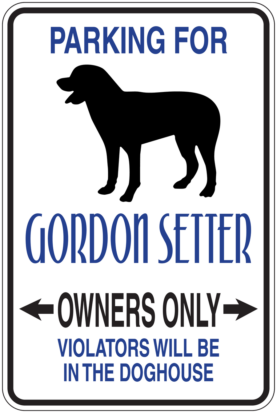 Parking sign sticker: Gordon Setter silhouette, 'Owners only' and 'violators will be in the doghouse'.