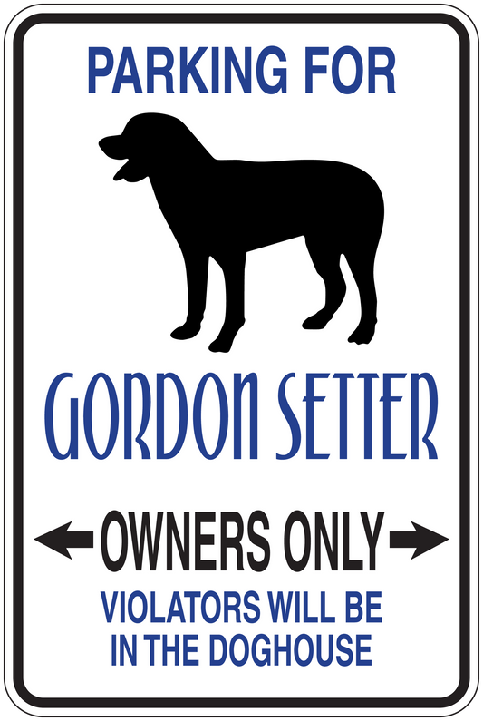 Parking sign sticker: Gordon Setter silhouette, 'Owners only' and 'violators will be in the doghouse'.