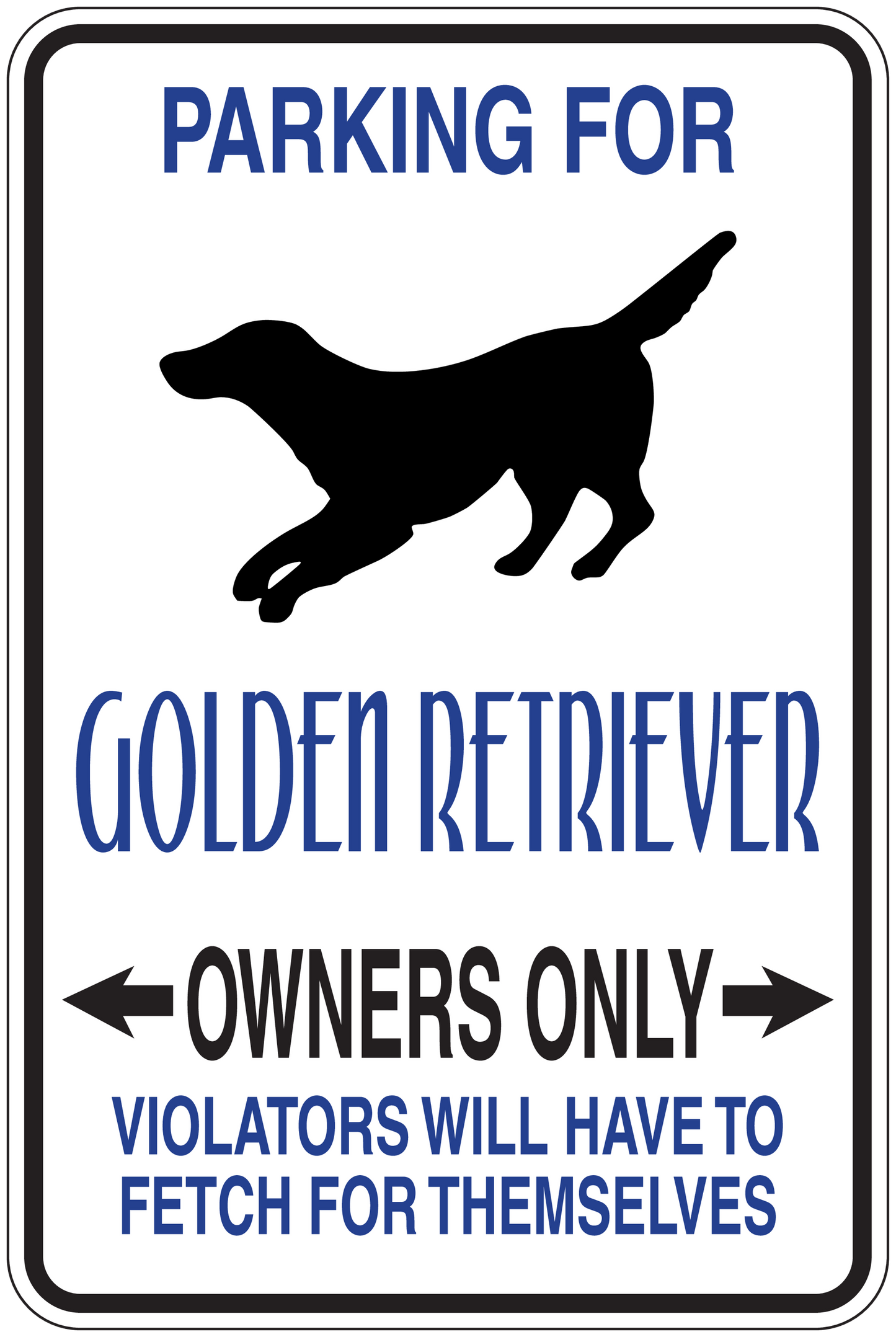 Parking sign sticker with golden retriever silhouette and owners-only parking text