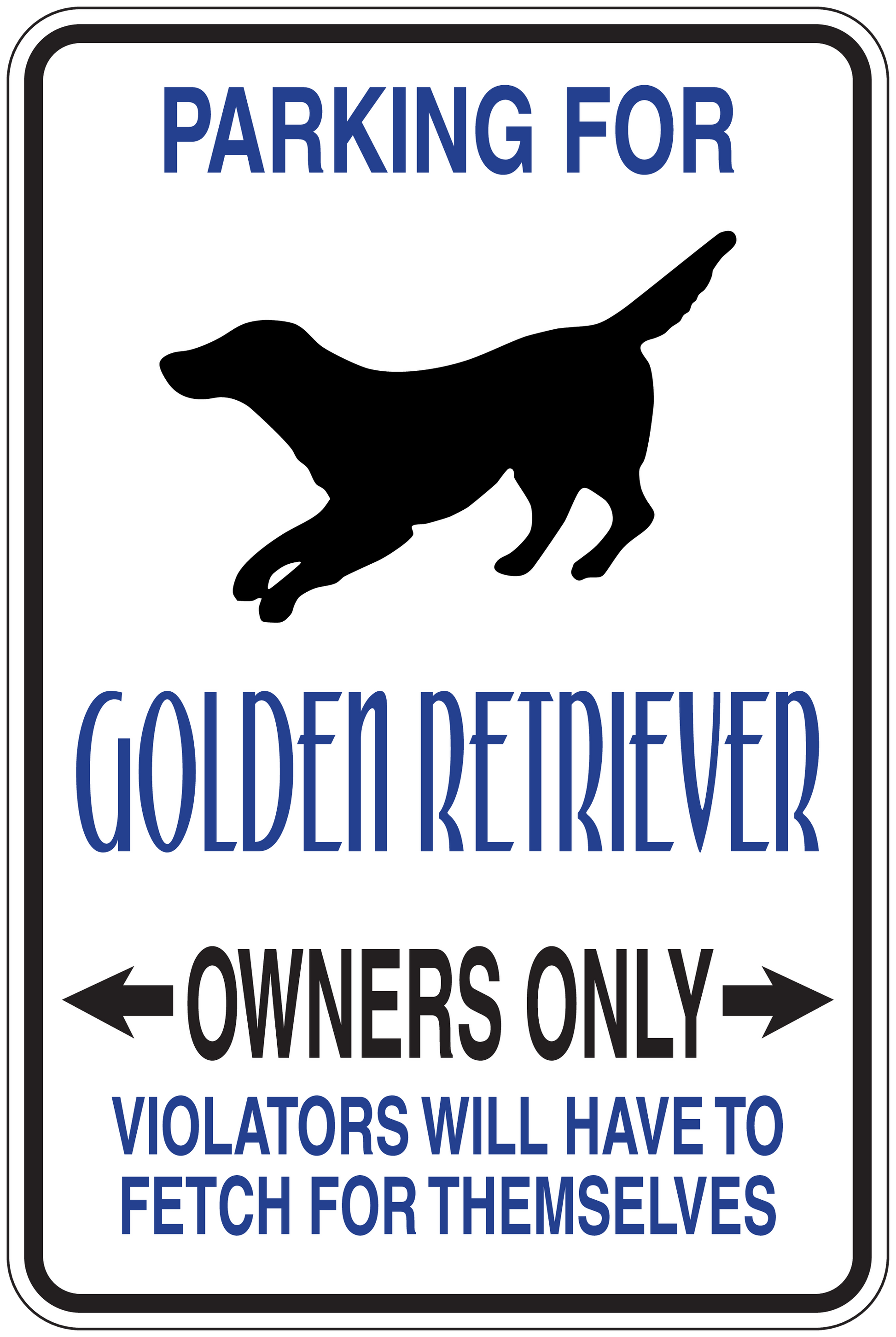 Parking sign sticker with golden retriever silhouette and owners-only parking text