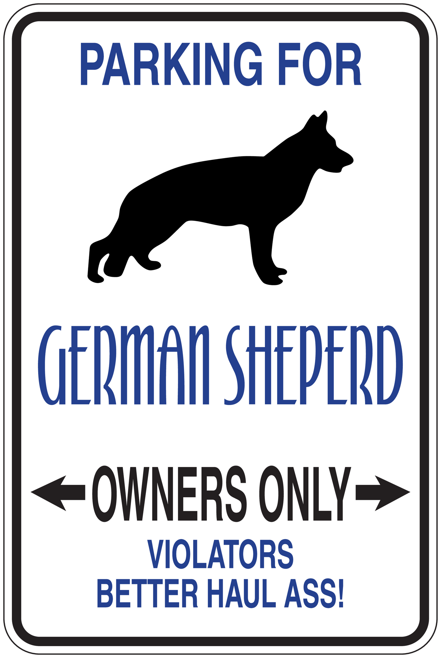 Parking sign sticker with German Shepherd silhouette and blue owners-only message