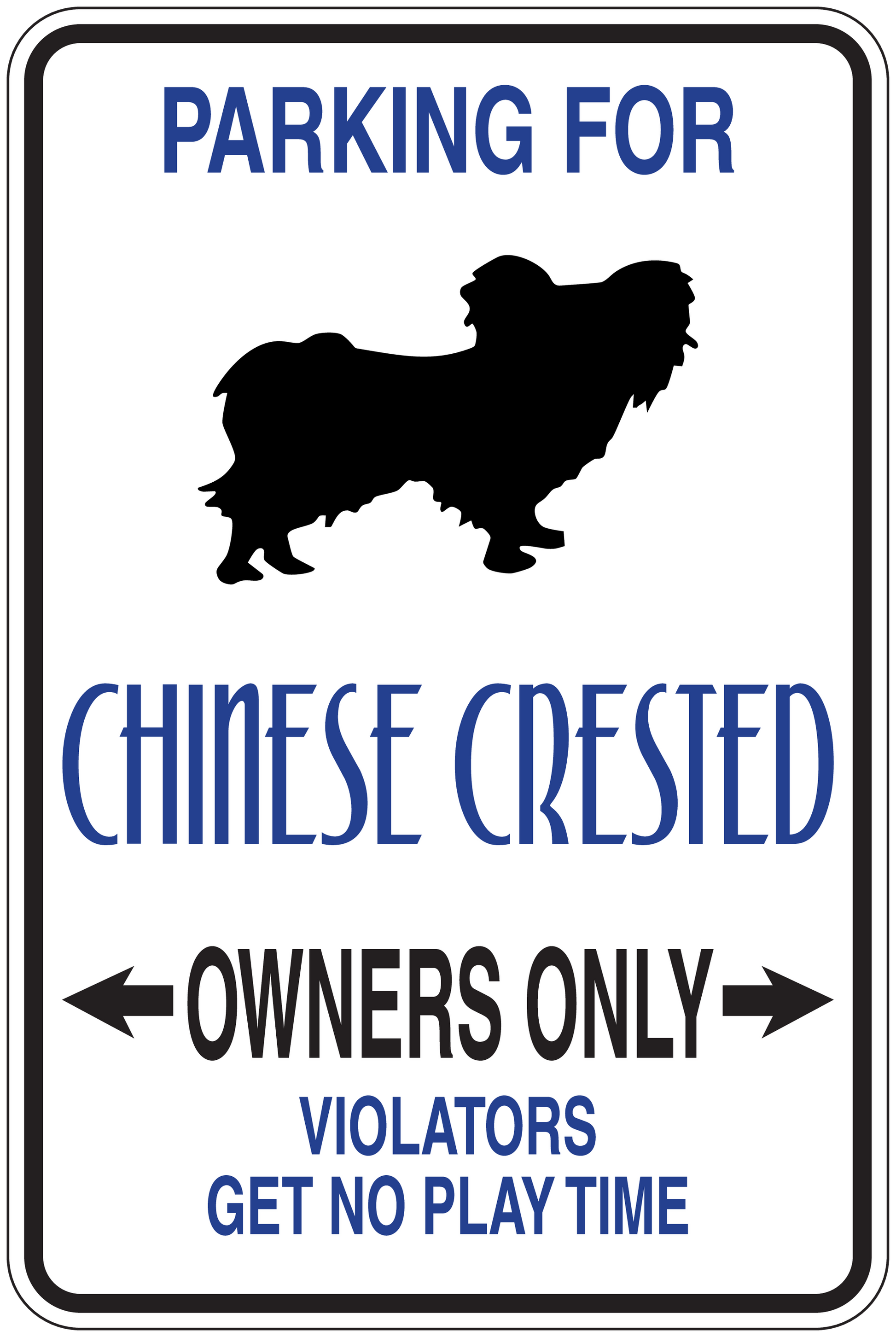 Parking sign sticker with Chinese Crested dog silhouette and Owners Only text