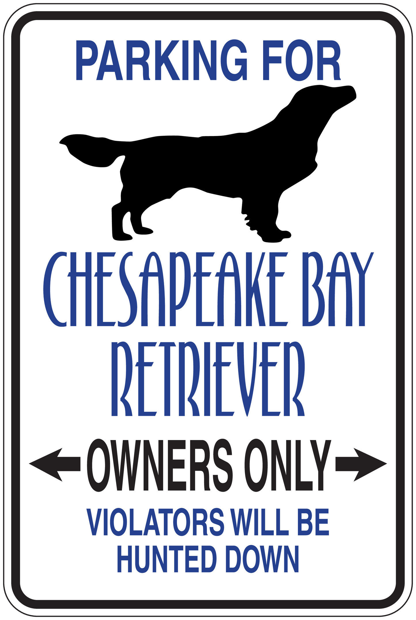 Dog parking sign sticker with blue text: Owners Only, violators will be hunted down