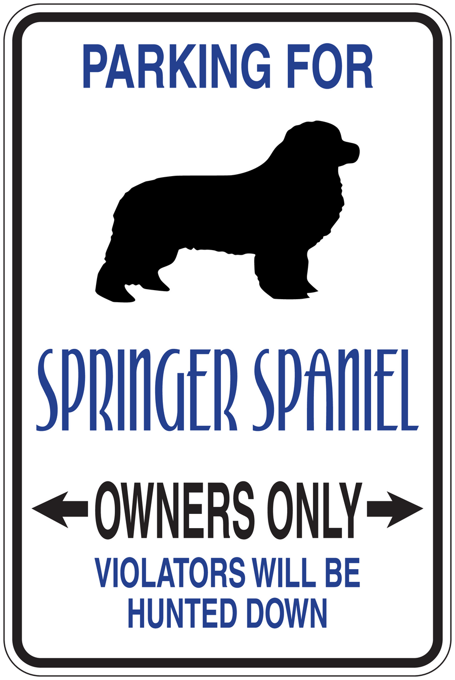 Dog parking sign sticker with blue text: PARKING FOR, OWNERS ONLY, violators hunted down