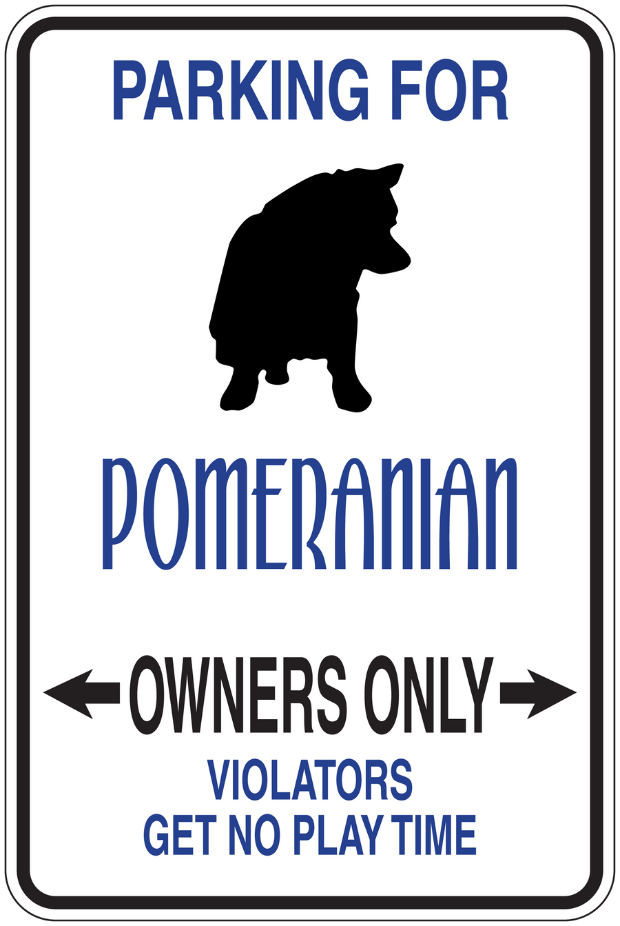 Parking sign sticker with blue text for Pomeranian owners only and black dog silhouette