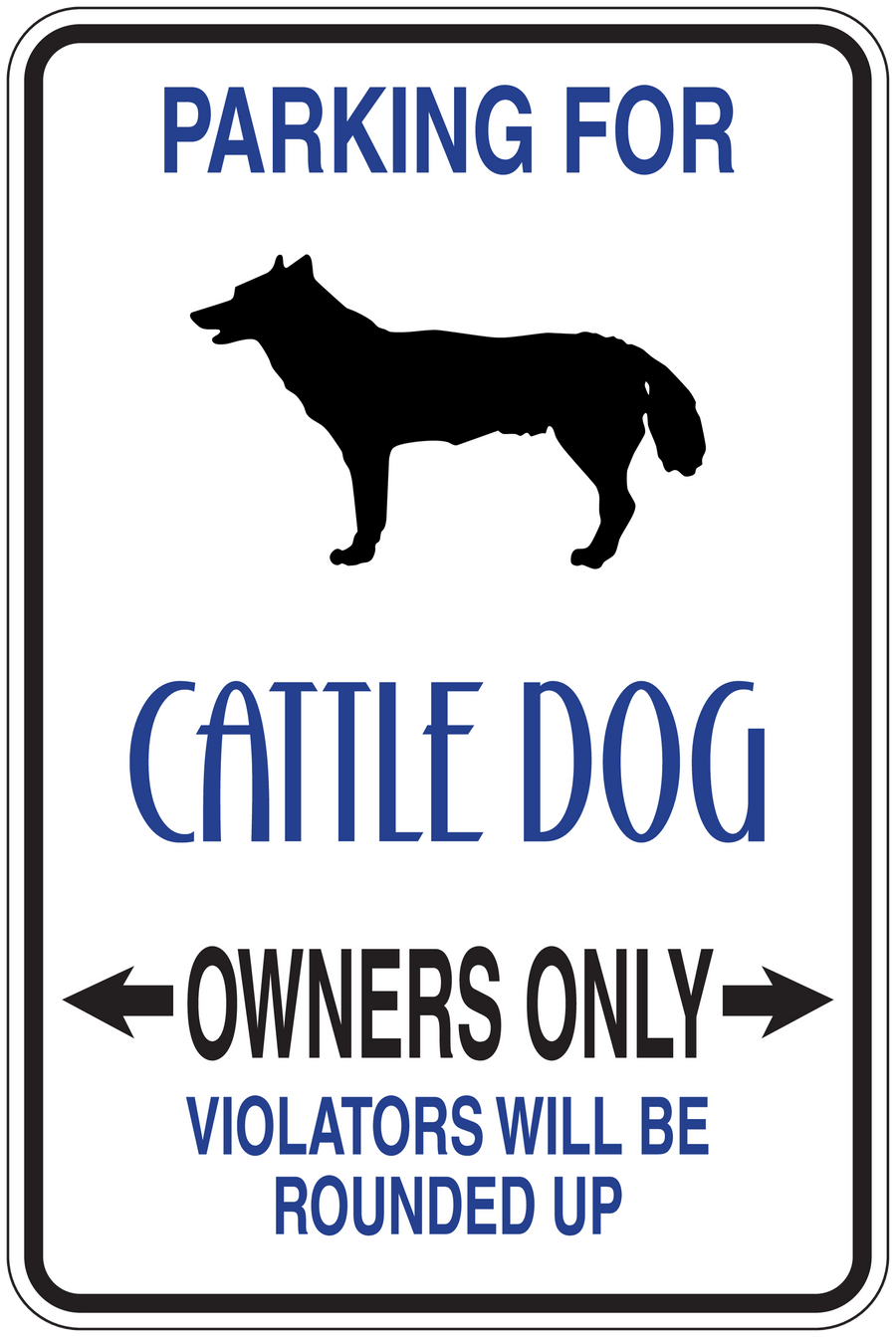 Parking for Cattle Dog owners only sign sticker with dog silhouette and text