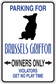 Parking sign sticker with Brussels Griffon dog silhouette and 'Owners Only' text