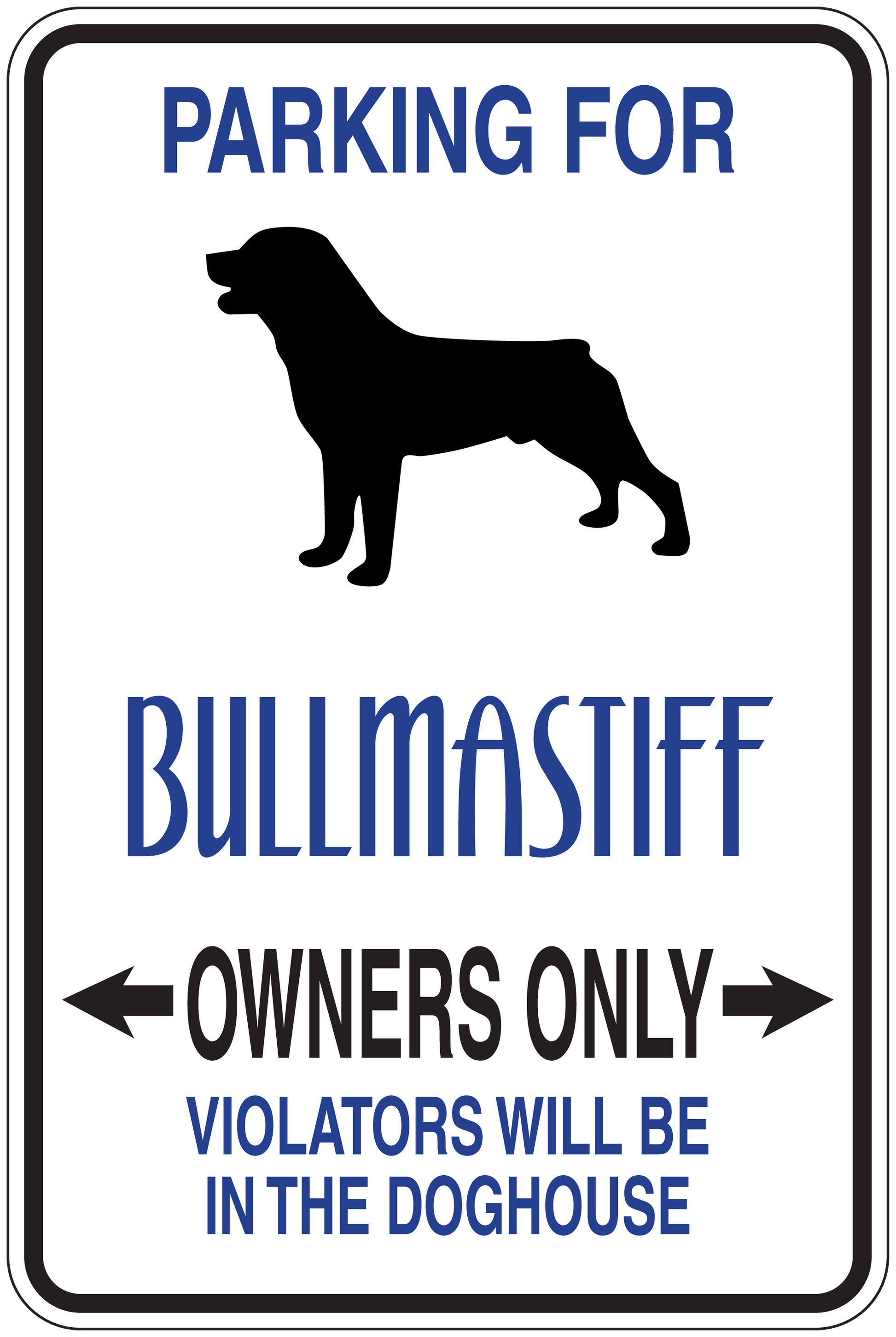Bullmastiff owners only parking sign sticker with dog silhouette and warning text