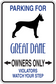 Parking sign sticker with Great Dane graphic and text: PARKING FOR OWNERS ONLY