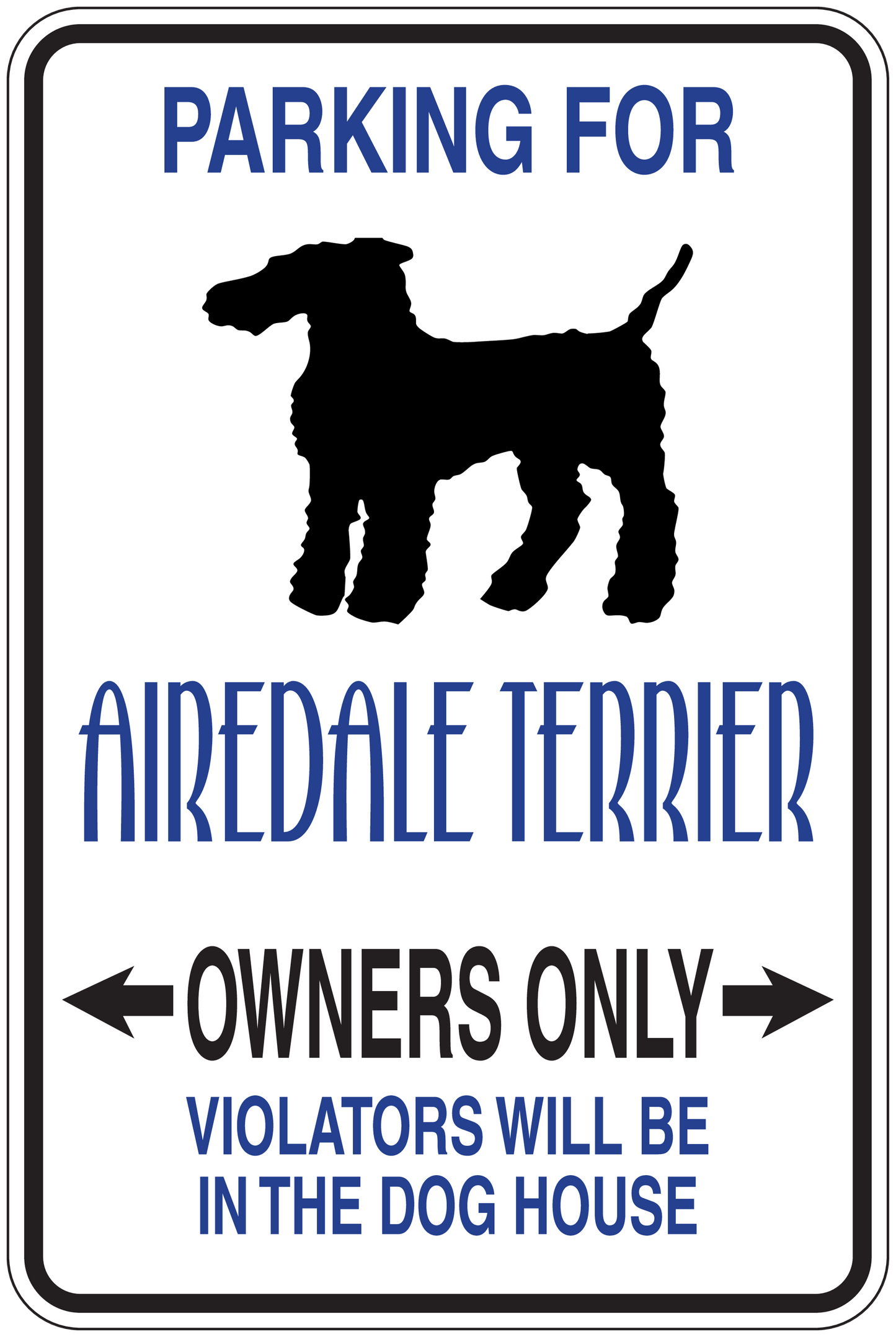 Parking sign sticker reading owners only with Airedale Terrier silhouette