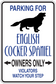 Parking for English Cocker Spaniel owners only sign sticker with blue text and dog silhouette