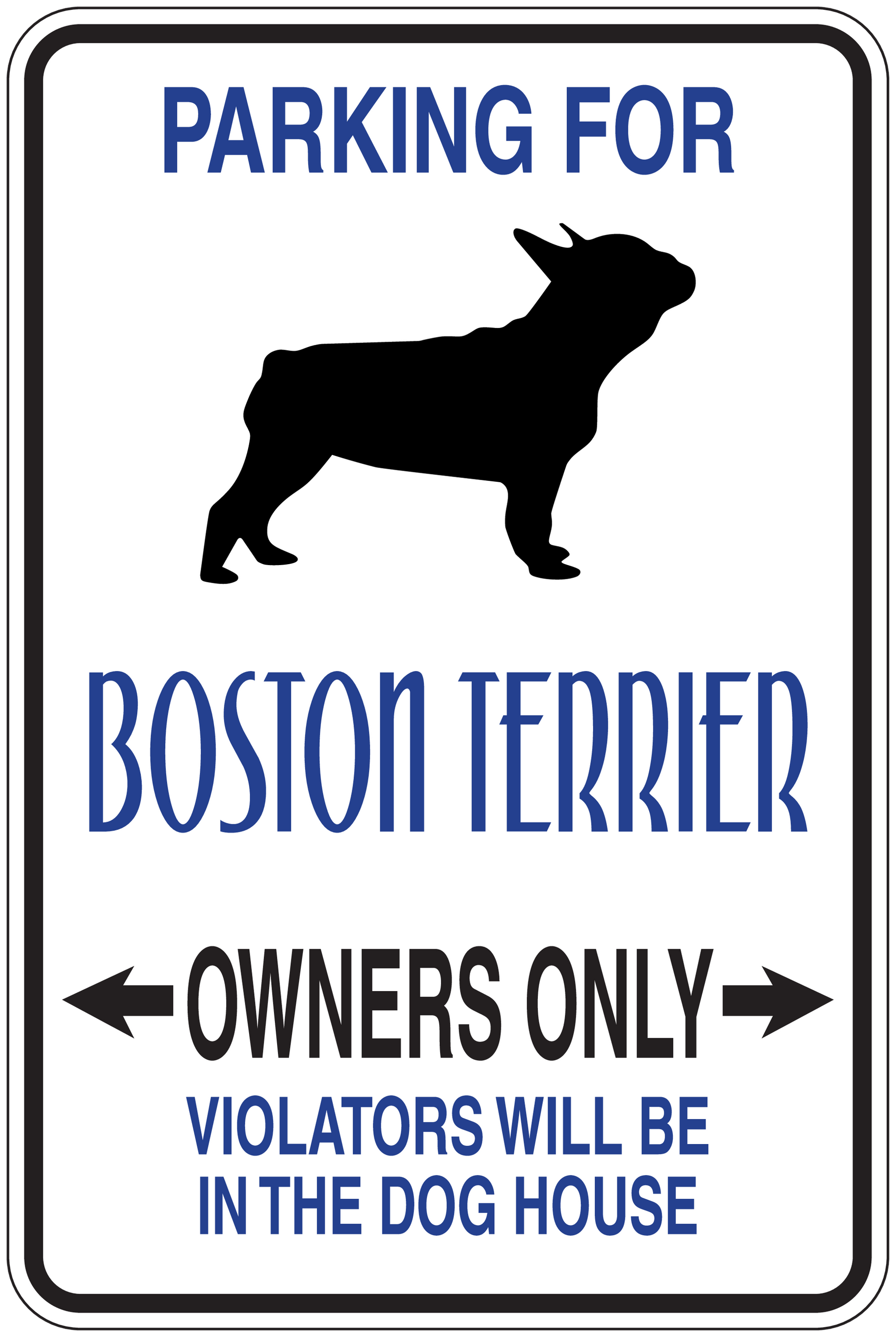 Rectangular parking sign sticker with black Boston terrier silhouette and blue “Owners Only” text