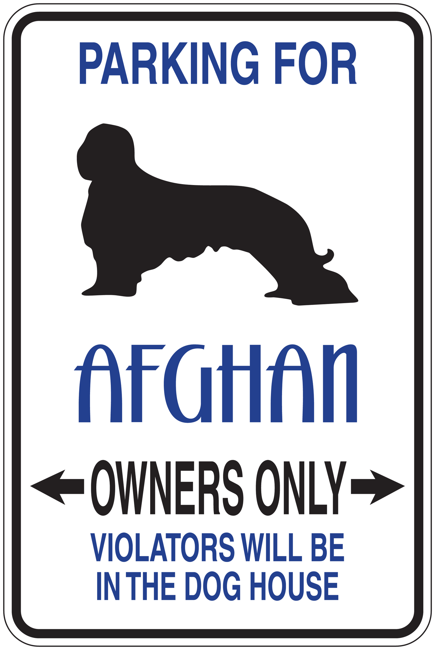 Parking sign sticker with blue text 'PARKING FOR Afghan OWNERS ONLY' and black dog icon
