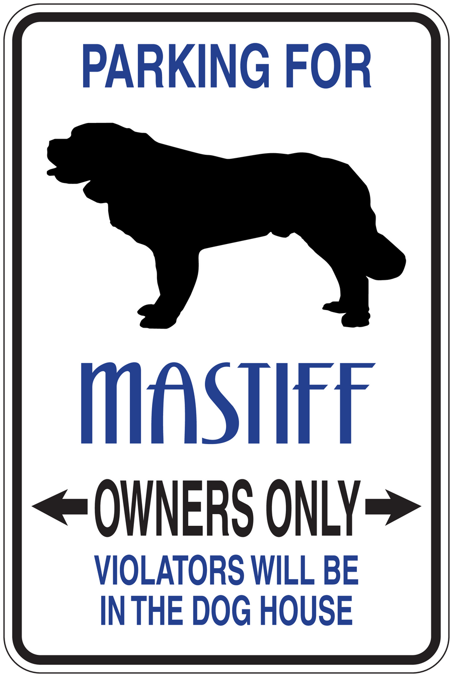 Parking sign sticker with mastiff graphic and text: “PARKING FOR MASTIFF OWNERS ONLY”