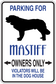 Parking sign sticker with mastiff graphic and text: “PARKING FOR MASTIFF OWNERS ONLY”