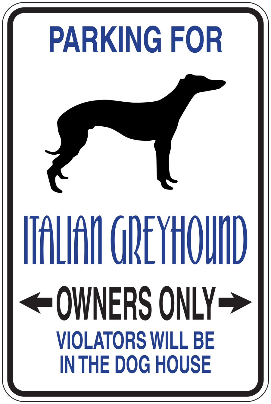 Parking for Italian Greyhound owners only fun sign sticker with dog silhouette and warning text