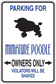 Parking for miniature poodle owners only sign sticker with blue text and poodle icon