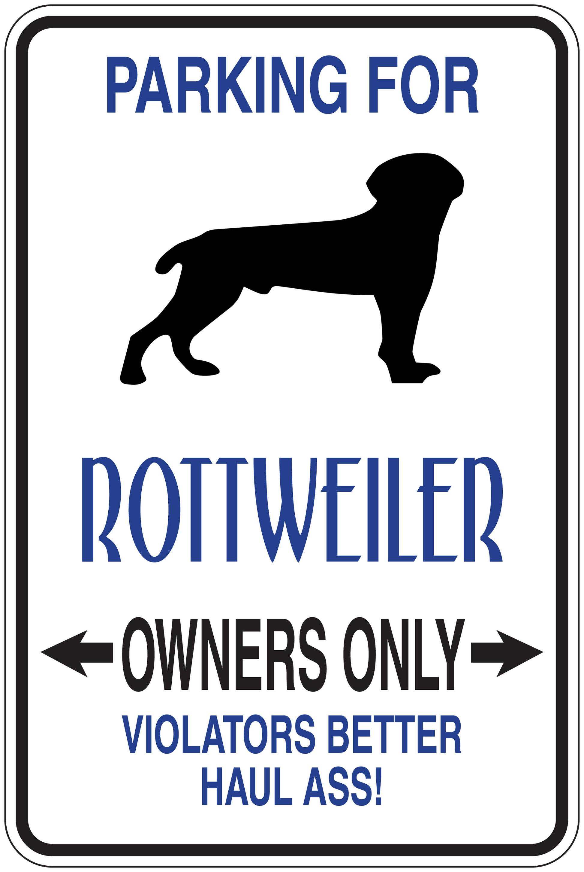 Rectangular parking sign sticker: rottweiler silhouette, blue 'Owners only' text