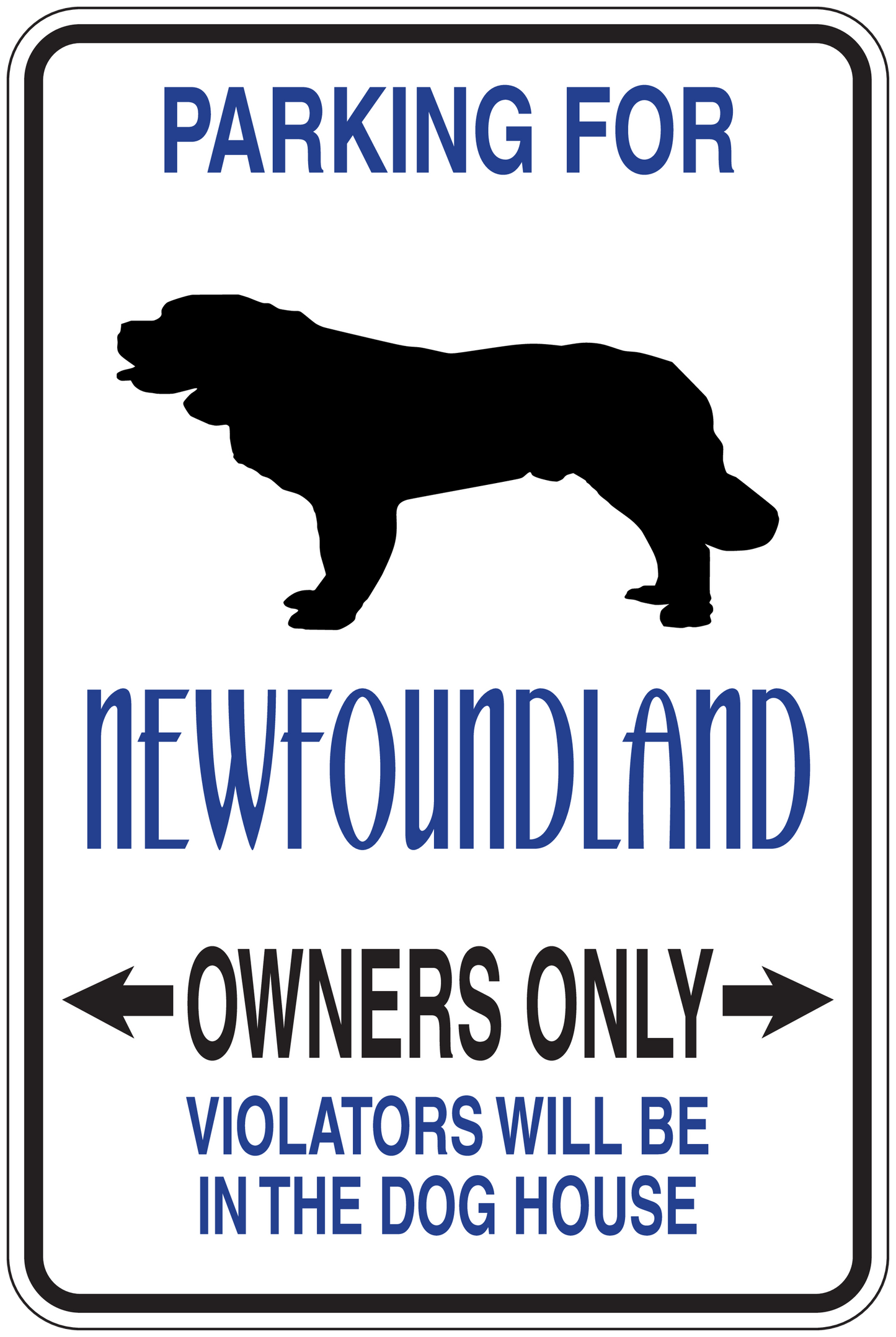 Fun parking sign sticker with dog silhouette; text: PARKING FOR NEWFOUNDLAND, OWNERS ONLY