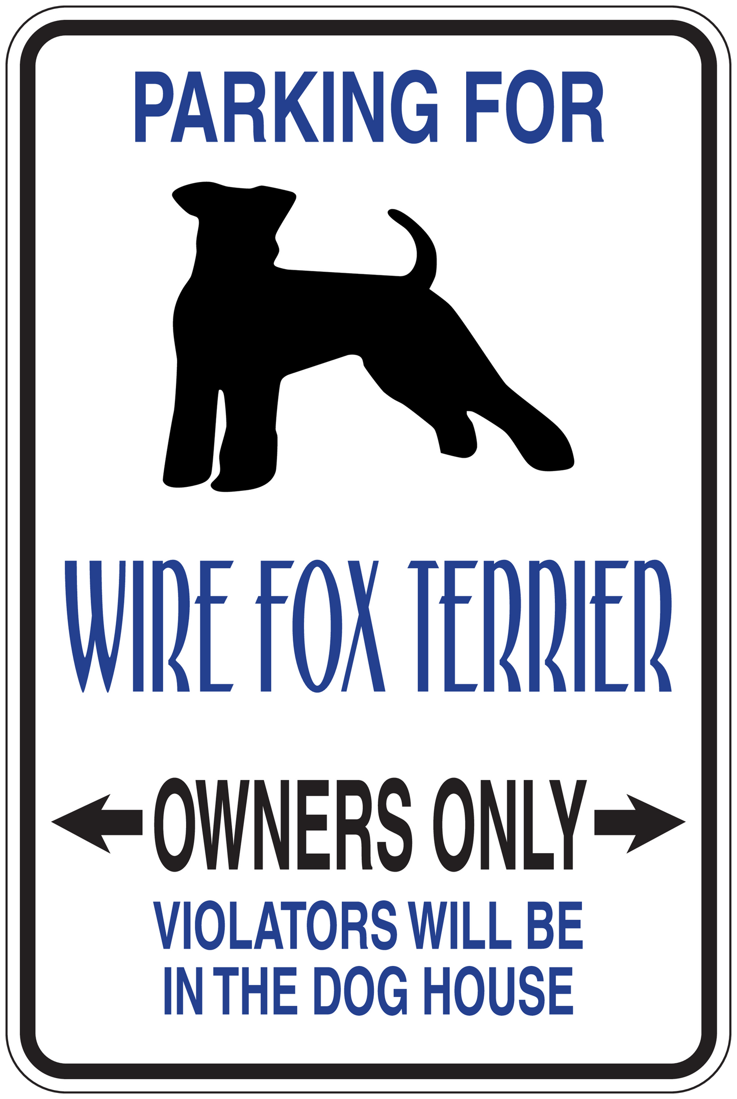 Wire fox terrier parking sign sticker with bold blue text and dog silhouette, owners only