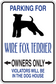 Wire fox terrier parking sign sticker with bold blue text and dog silhouette, owners only