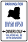 Parking sign sticker with Lhasa Apso silhouette and text: Owners Only, violators in the doghouse