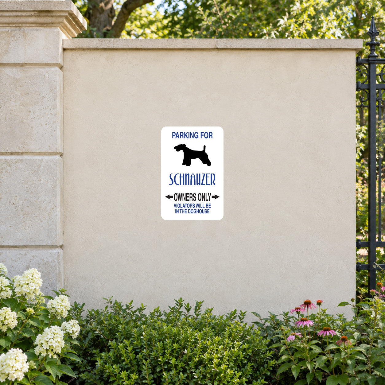 Parking For Schnauzer Owners Only Fun Sign Sticker applied to a cream garden entrance wall beside an iron fence