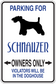 Schnauzer owners only parking sign sticker with black dog silhouette and blue text