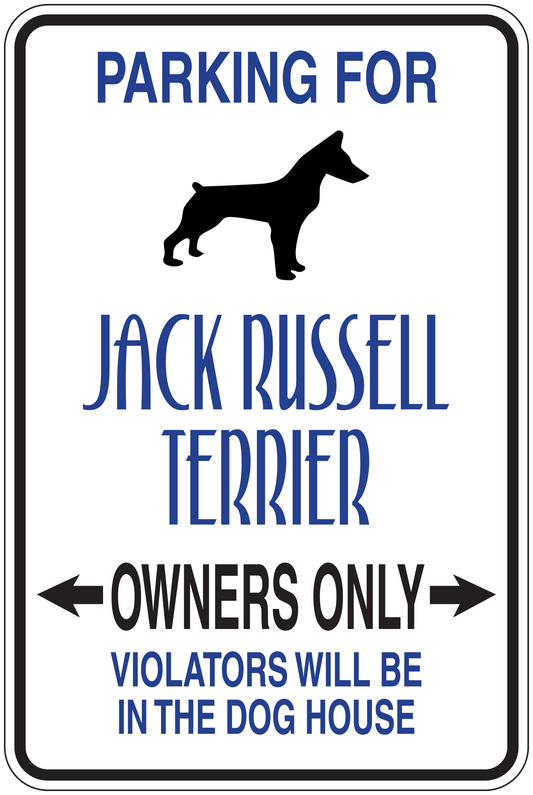 Parking sign sticker for Jack Russell Terrier owners only with dog silhouette and blue text