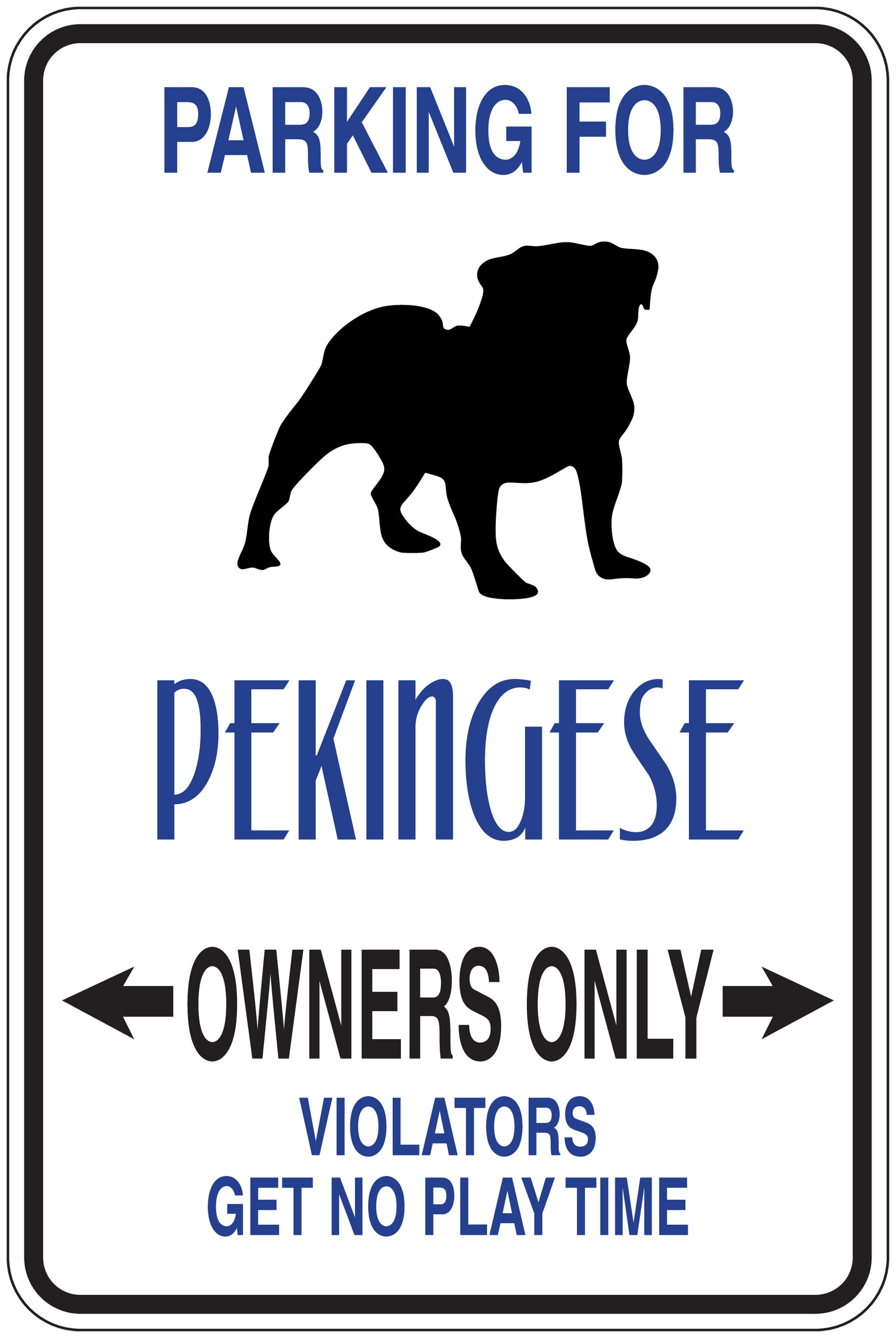 Rectangular Pekingese parking sign sticker with dog silhouette, “Owners Only” text