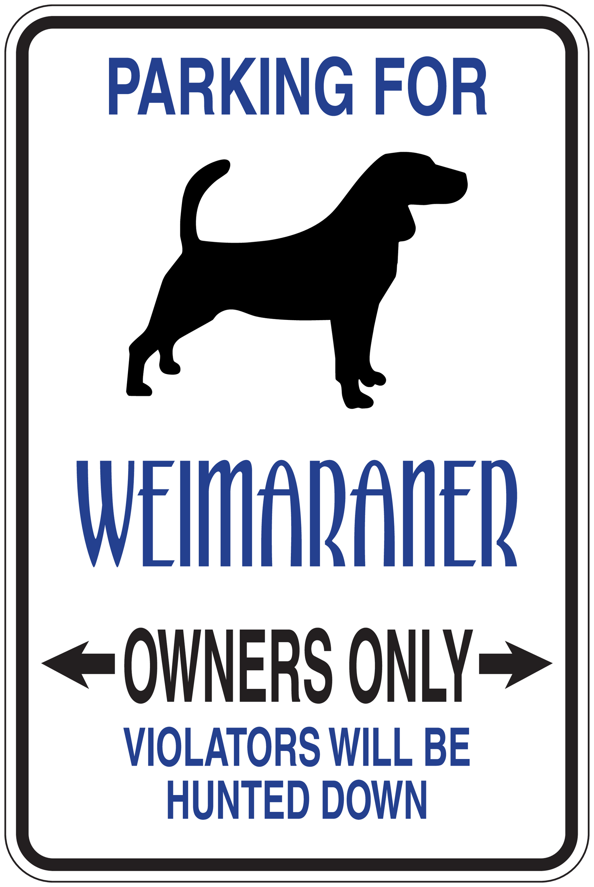 Parking for Weimaraner owners-only sign sticker with dog graphic and arrow text.