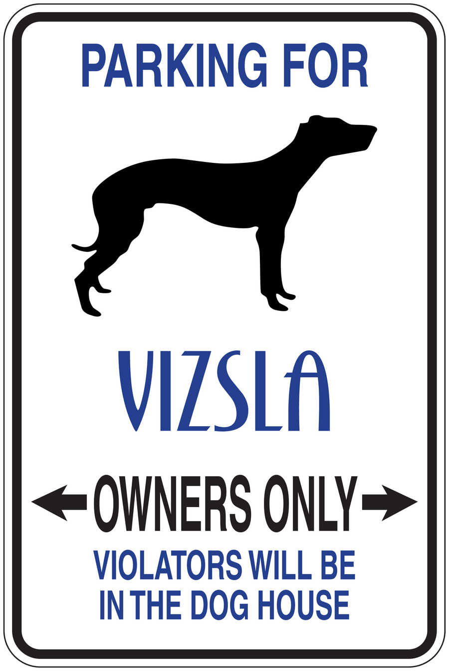 Parking for Vizsla owners only sticker with dog silhouette and arrow text